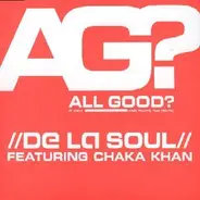 De la Soul Feat.Chaka Khan - All Good?