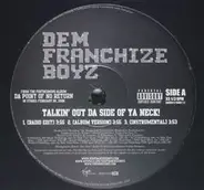 Dem Franchize Boyz - Talkin' Out Da Side Of Ya Neck!