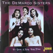 DeMarco Sisters - It's Been A Long, Long Time