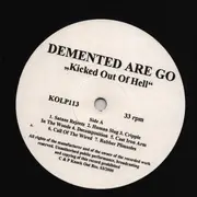 LP - Demented Are Go - Kicked Out Of Hell