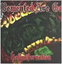 LP - Demented Are Go - Hellucifernation