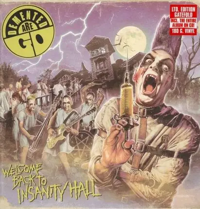 Demented Are Go - Welcome Back to Insanity Hall