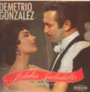 Demetrio Gonzalez ‎ - Melodias Inolvidables