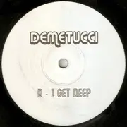12inch Vinyl Single - Demetucci - Black Out / I Get Deep