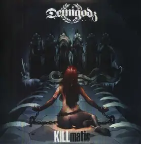 The Demigodz - KILLmatic