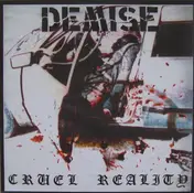 Demise - Cruel Reality