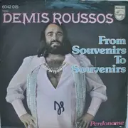 7'' - Demis Roussos - From Souvenirs To Souvenirs