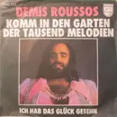 7'' - Demis Roussos - Komm In Den Garten Der Tausend Melodien