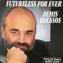 12inch Vinyl Single - Demis Roussos - Futureless For Ever