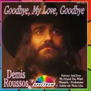 CD - Demis Roussos - Goodbye My Love, Goodbye