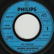7inch Vinyl Single - Demis Roussos - My Reason (Ma Musique)