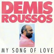 7inch Vinyl Single - Demis Roussos - My Song Of Love