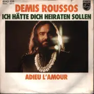 Demis Roussos - Ich Hätte Dich Heiraten Sollen