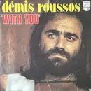 7inch Vinyl Single - Demis Roussos - With You