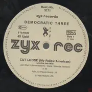 12inch Vinyl Single - Democratic Three - Cut Loose (My Fellow American)