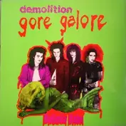 Demolition Gore Galore