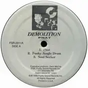 The Demolition - Phat