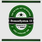 Demon System 13 - For The Kids, Not The Business - Umeå Hardcore 1998