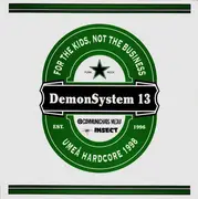 7inch Vinyl Single - Demon System 13 - For The Kids, Not The Business - Umeå Hardcore 1998