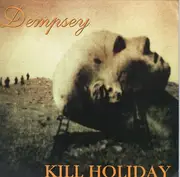 CD - Dempsey / Kill Holiday - Dempsey / Kill Holiday - Still sealed
