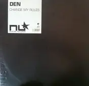 Den - Change My Rules