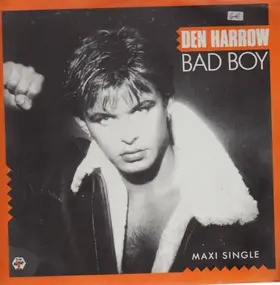 Den Harrow - Bad Boy