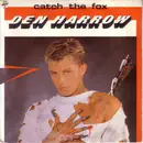 7inch Vinyl Single - Den Harrow - Catch The Fox / Instrumental Catch