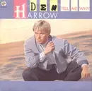 7inch Vinyl Single - Den Harrow - Tell Me Why