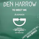 12inch Vinyl Single - Den Harrow - To Meet Me