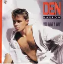 7inch Vinyl Single - Den Harrow - You Have A Way / I Love The Night