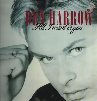 Den Harrow - All I Want Is You