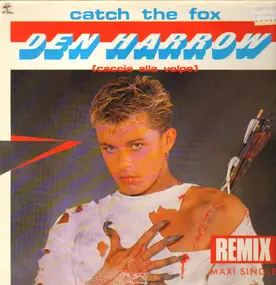 Den Harrow - Catch The Fox (Caccia Alla Volpe) (Remix)