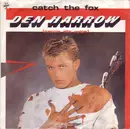 7inch Vinyl Single - Den Harrow - Catch The Fox (Caccia Alla Volpe)