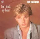 7inch Vinyl Single - Den Harrow - Don't Break My Heart