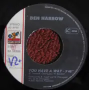 7inch Vinyl Single - Den Harrow - You Have A Way / Lies