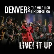 Denver And The Mile High Orchestra - Live! It Up