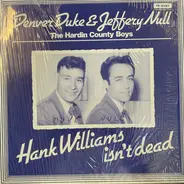 Denver Duke & Jeffery Null - Hank Williams Isn't Dead
