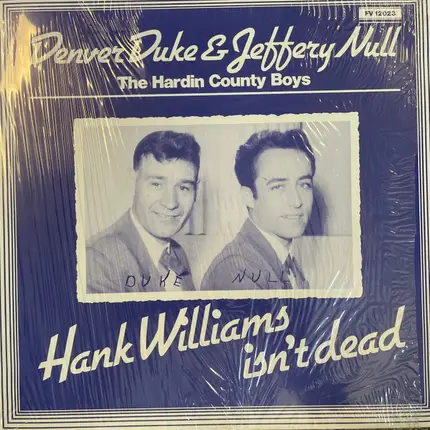 Denver Duke & Jeffery Null - Hank Williams Isn't Dead