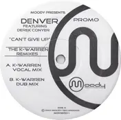 Denver - Can't Give Up (The K-Warren Remixes)
