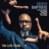 LP - Denys Baptiste - Late Trane