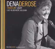 Dena DeRose - Travelin' Light - Live in Antwerp, Belgium