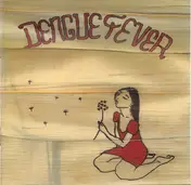 Dengue Fever - Dengue Fever