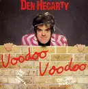 7'' - Den Hegarty - Voodoo Voodoo