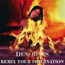 CD - Deni Hines - Remix Your Imagination