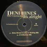 12inch Vinyl Single - Deni Hines - It's Alright (Booker T & Sixty Brown Mixes)