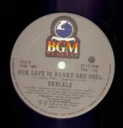 Denials - Our Love Is Heart And Soul
