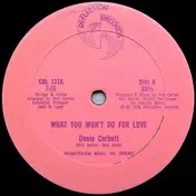 Denie Corbett - What You Won't Do For Love