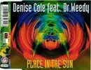 CD Single - Denise Cole Feat. Dr. Weedy - Place In The Sun