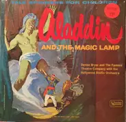 Denise Bryer , The Famous Theater Company , The Hollywood Studio Orchestra - Aladdin And The Magic Lamp