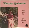 LP - Denise Guénette - Chu Née Ici... Pis J'reste Ici!
